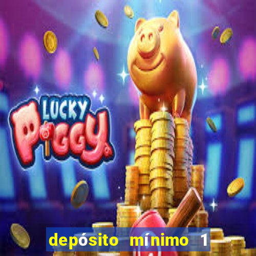 depósito mínimo 1 real fortune tiger