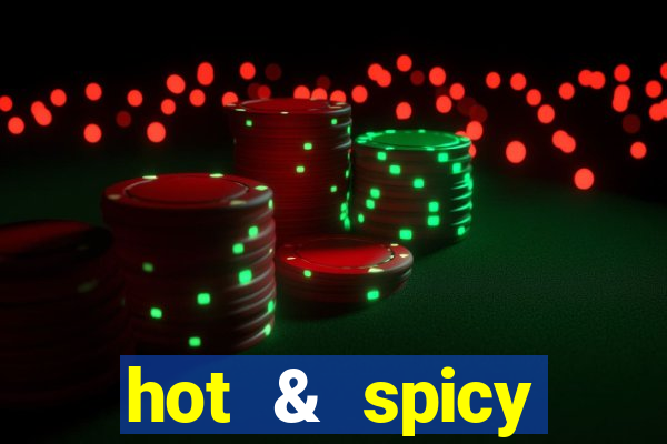 hot & spicy megaways slot