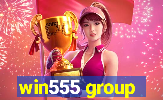 win555 group