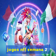 jogos nfl semana 2