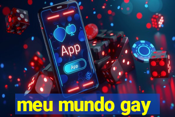 meu mundo gay