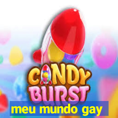 meu mundo gay