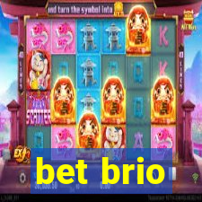 bet brio