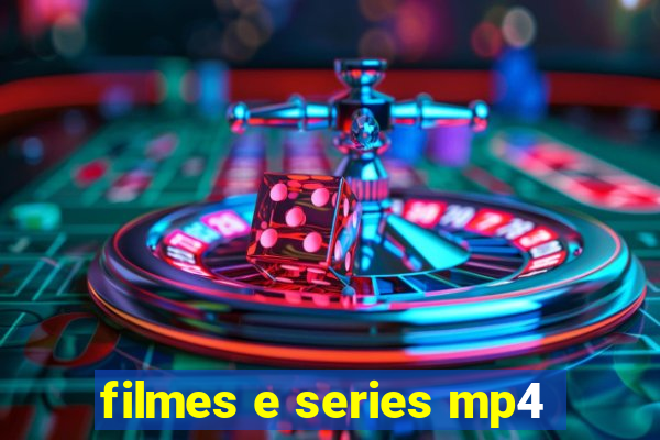 filmes e series mp4