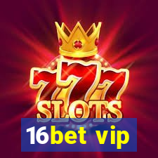 16bet vip