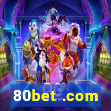 80bet .com