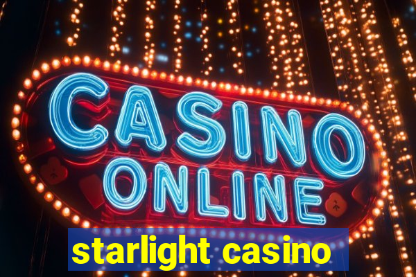 starlight casino