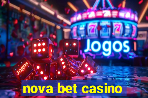 nova bet casino