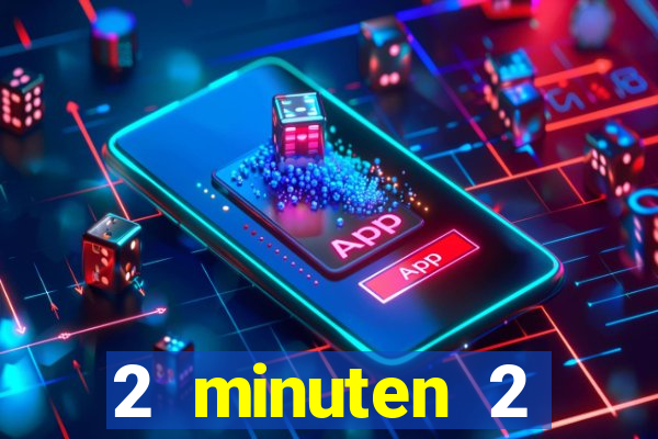 2 minuten 2 millionen casino