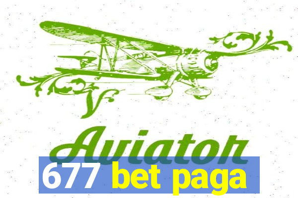 677 bet paga