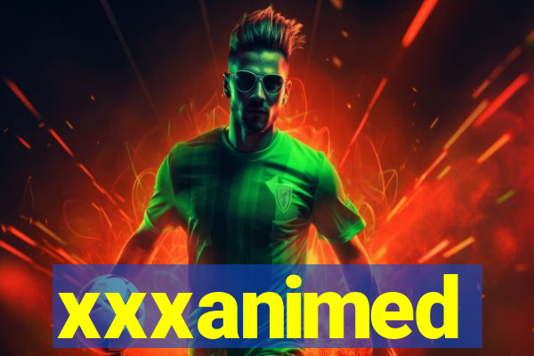 xxxanimed