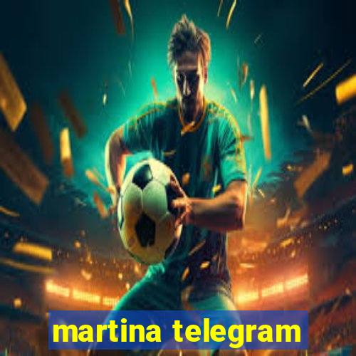 martina telegram