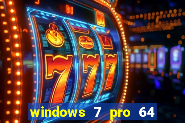 windows 7 pro 64 bits iso