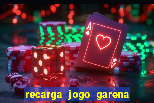 recarga jogo garena free fire