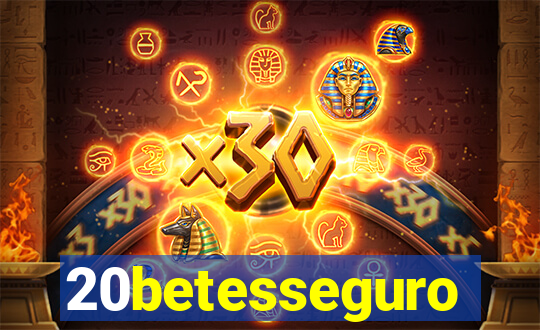 20betesseguro