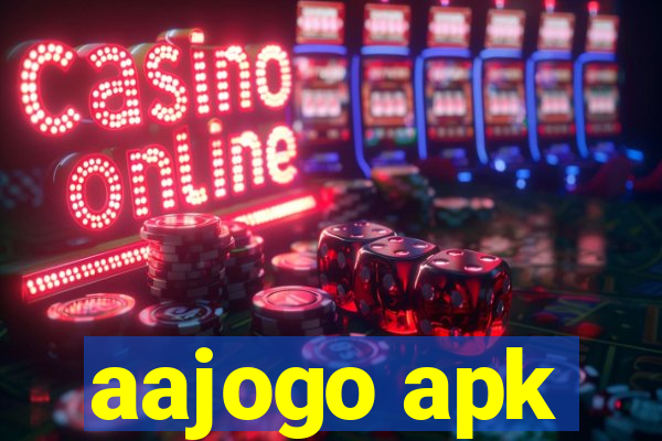 aajogo apk