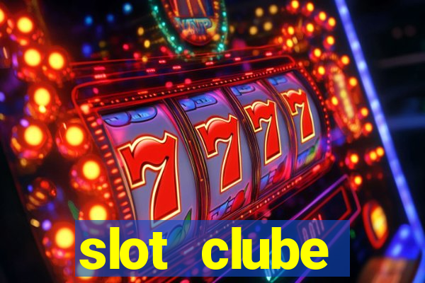 slot  clube