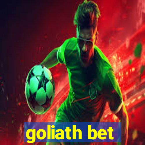 goliath bet