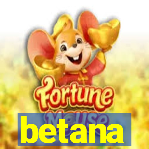 betana