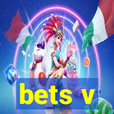 bets v