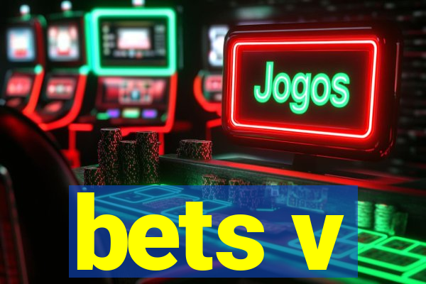 bets v