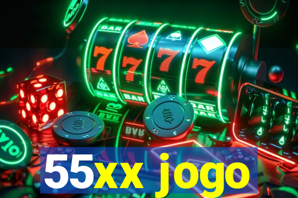 55xx jogo