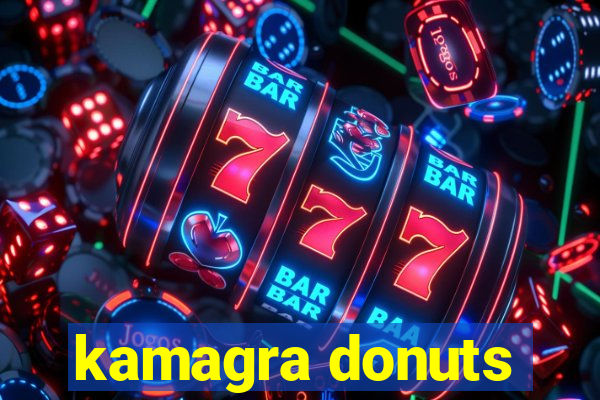 kamagra donuts