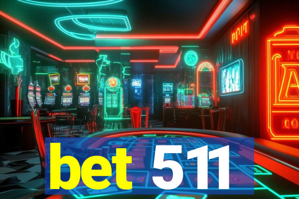 bet 511