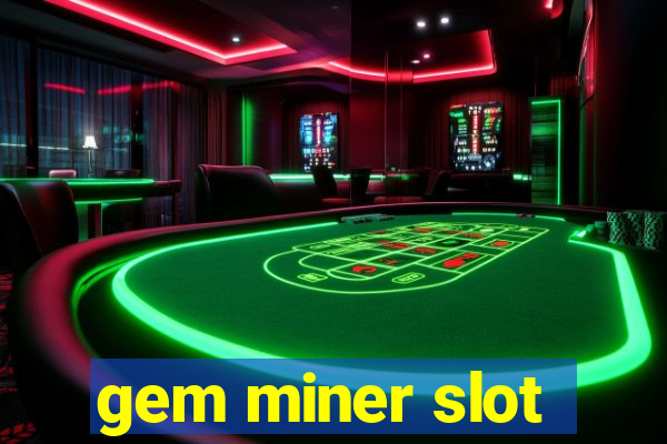 gem miner slot