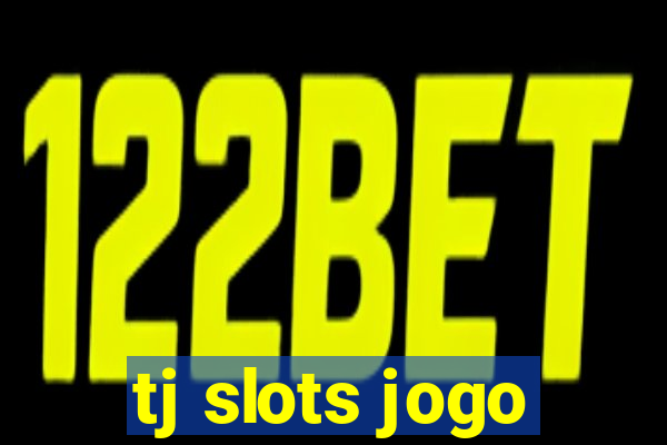 tj slots jogo