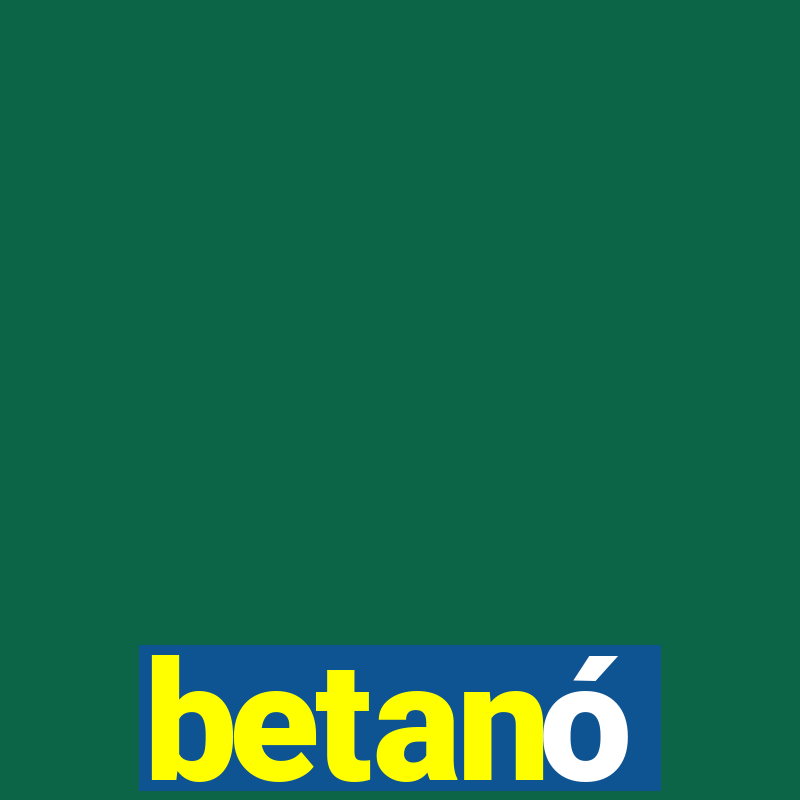 betanó