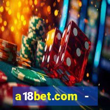 a18bet.com - caça-niqueis online casino