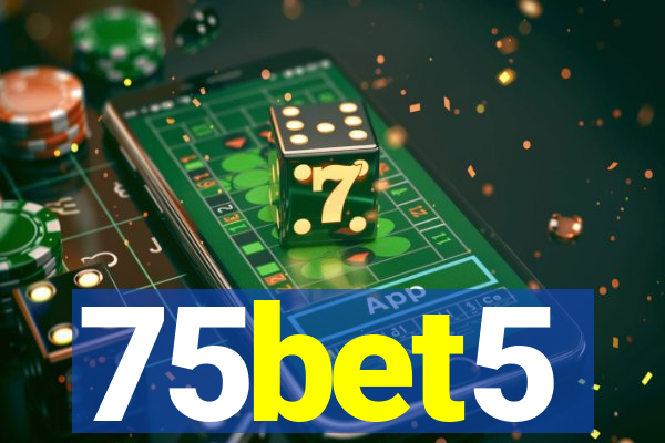 75bet5