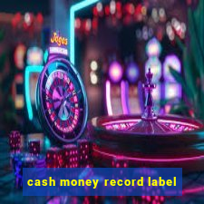 cash money record label