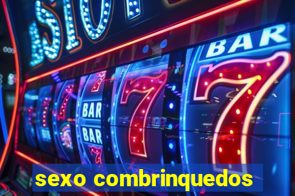 sexo combrinquedos