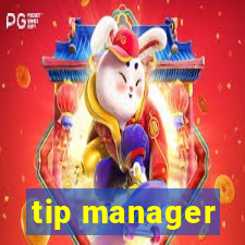 tip manager