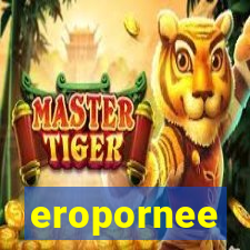 eropornee