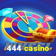 444 casino