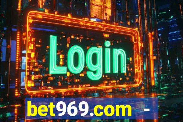 bet969.com - caça-níqueis online cassino