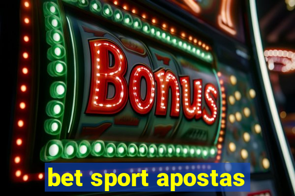 bet sport apostas