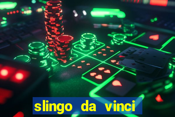 slingo da vinci diamonds slot