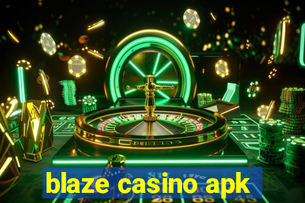 blaze casino apk