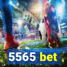 5565 bet