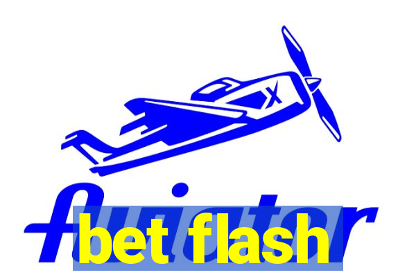 bet flash