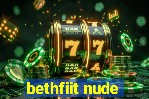 bethfiit nude