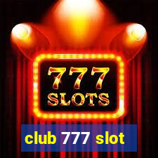 club 777 slot