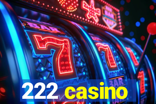 222 casino