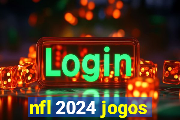 nfl 2024 jogos