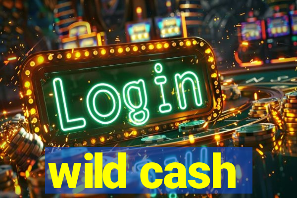 wild cash