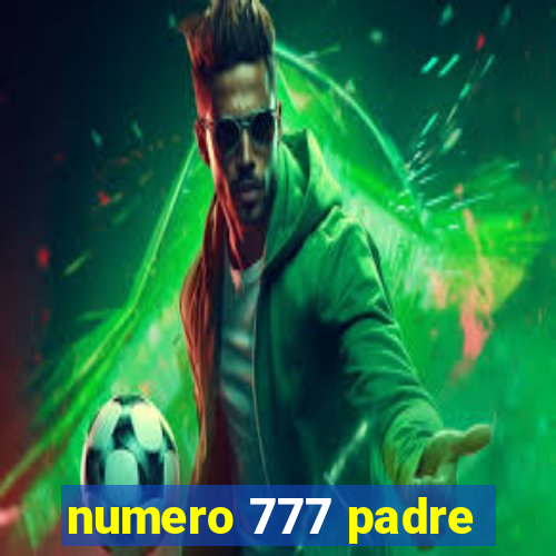 numero 777 padre